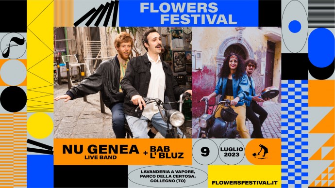 Nu Genea al Flowers Festival di Torino il 9 luglio ( Bab L' Bluz opening)